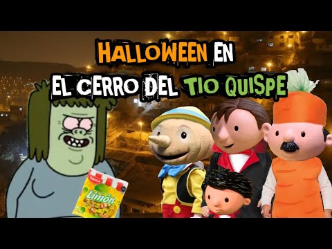 Halloween on Uncle Quispe's Hill (collaboration with Tacnamandapio TV)