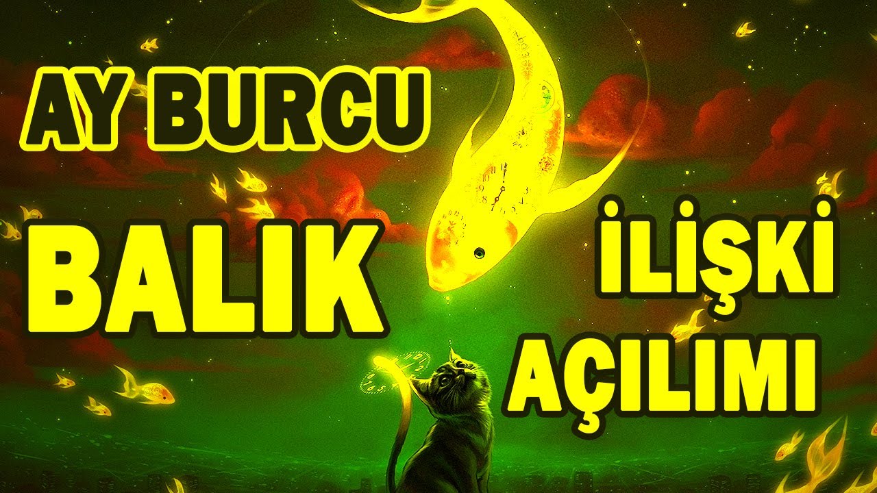 Balık Burcu 💘Burçlar İlişki Açılımı 😍 Kahve Falı ve Tarot Yorumu 🌙Ay