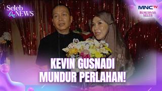 Due to Ayu's Mother's Rant, Kevin Gusnadi Slowly Backs Away | SELEB ON NEWS