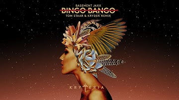 Basement Jaxx - Bingo Bango (Tom Staar & Kryder Remix) [Official Audio]