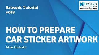 Artwork Tutorial #018 - How to Prepare Car Sticker Artwork in Adobe Illustrator [Excard] screenshot 5
