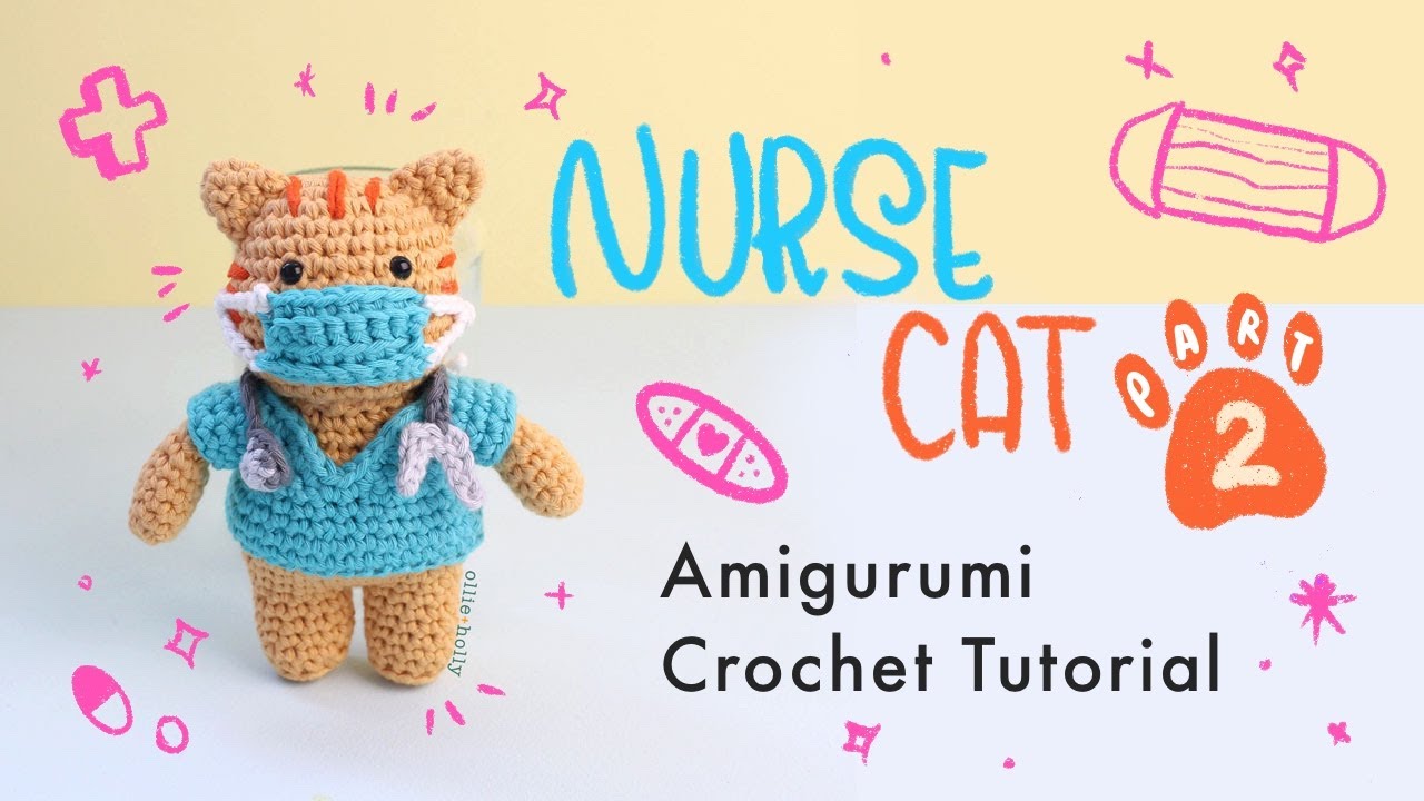 How to Crochet Nurse Cat Amigurumi Tutorial (Part 2/4) YouTube