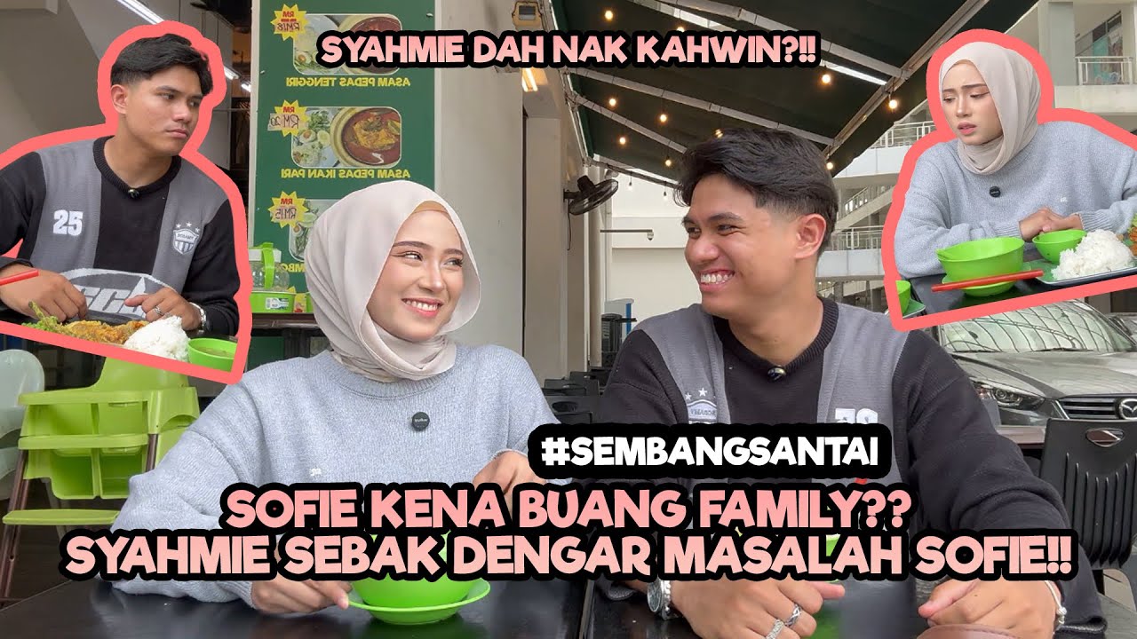 SOFIE BERTEKAD NAK KAHWIN HUJUNG TAHUN INI??? SYAHMIE SAMPAI TERTELAN HINGUS SENDIRI!!!