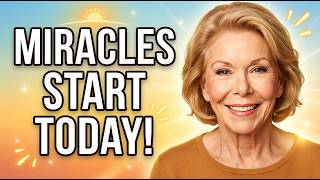 Louise Hay Morning Affirmations: Wake Up Grateful & Attract Miracles Today