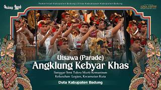 UTSAWA (PARADE) ANGKLUNG KEBYAR KHAS DUTA KABUPATEN BADUNG | PKB XLVIII TAHUN