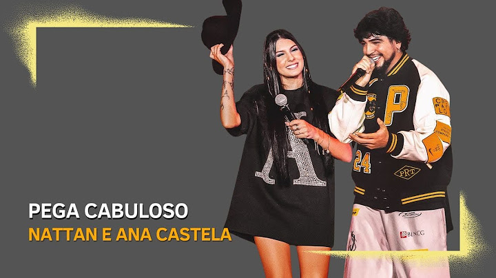 Nattan e Ana Castela - Pega Cabuloso