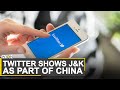 Twitter user: App shows India's parts of Leh, J&K as in the territory of China | World News