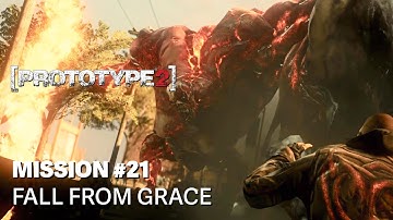 [PROTOTYPE 2] | Mission #21 | Fall from Grace | Walkthrough [No Commentary]