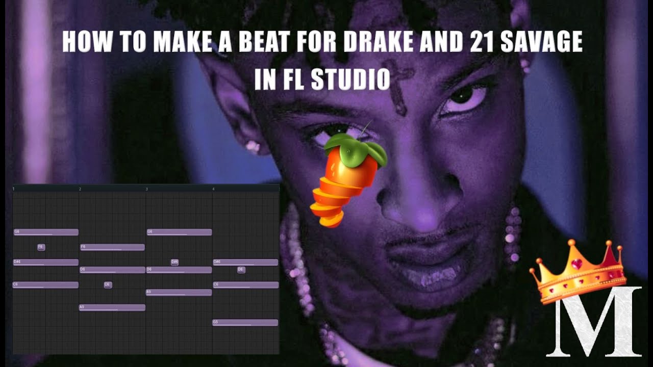 How To Make A Beat For DRAKE & 21 SAVAGE | FL Studio Beat Making Vlog ...