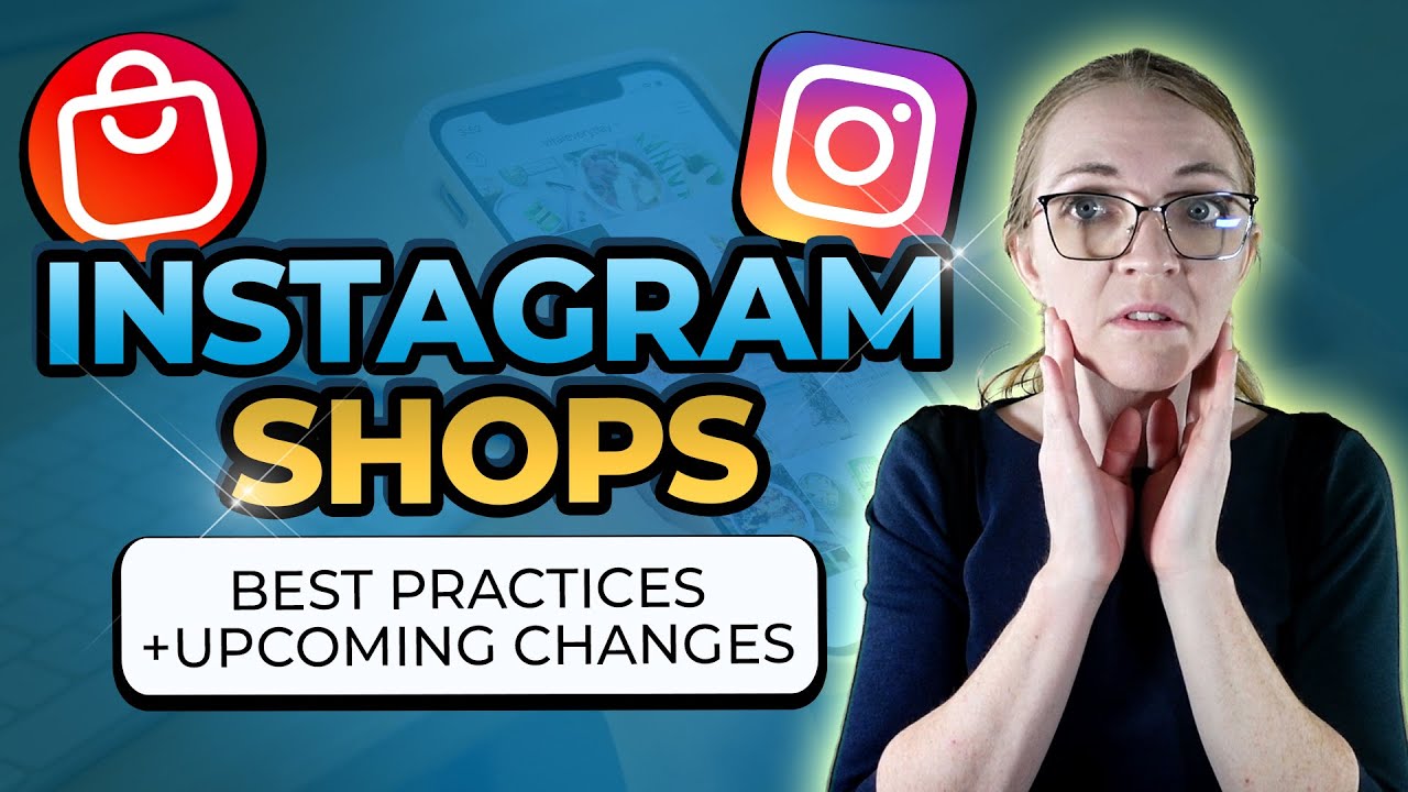 Instagram Shops Best Practices   Upcoming Updates
