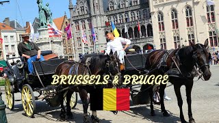 🇧🇪 Belgium, Brussels & Brugge || City Tours