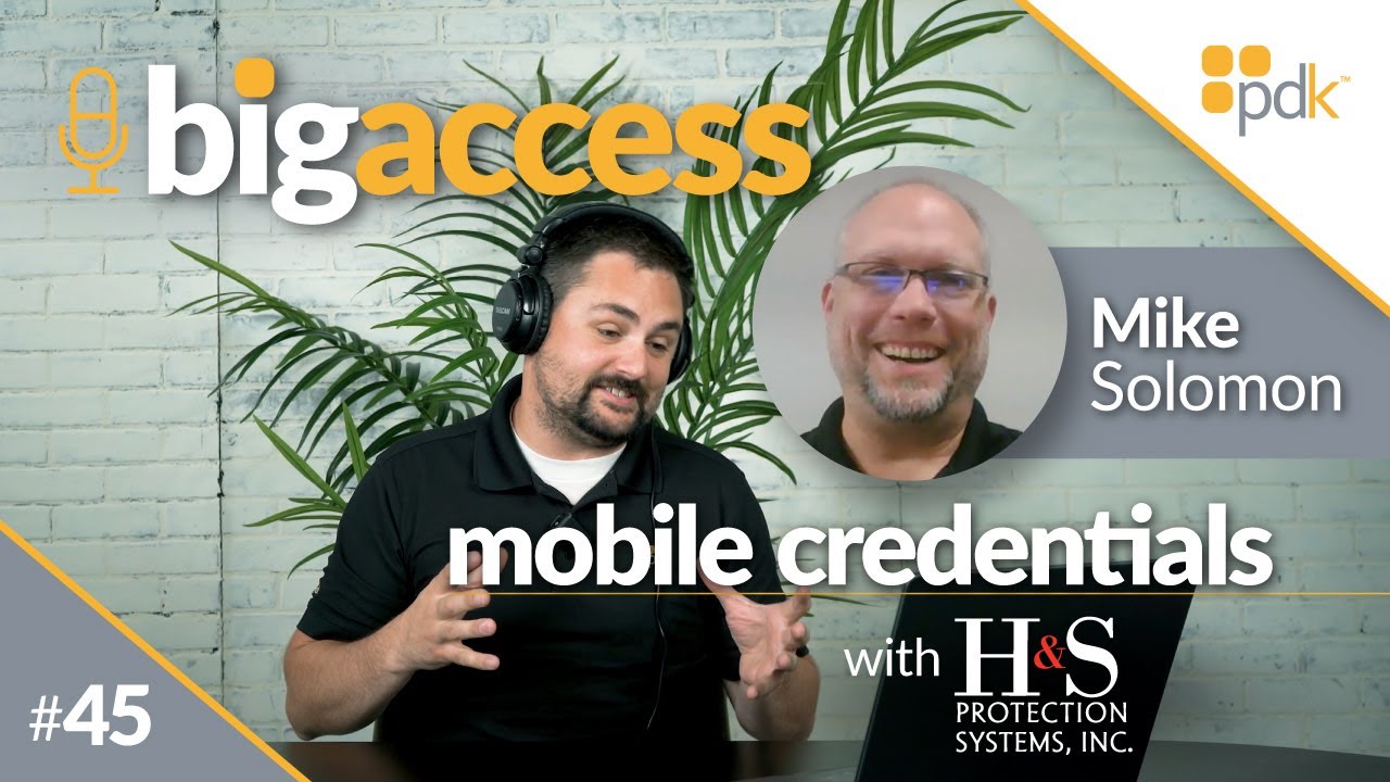 Big Access Podcast - Episode 45: Mobile Credentials with H&S Protection