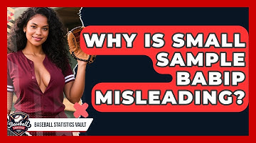 Why Is Small Sample BABIP Misleading? - Baseball Statistics Vault
