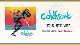 Watch Coldfront Its Hit Me video