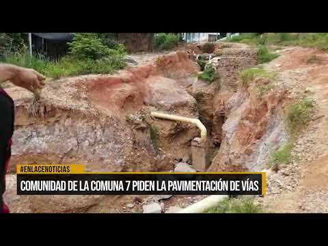 Habitantes de la comuna siete piden pavimentación de vías