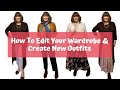 How To Edit Your Wardrobe & Create New Outfits