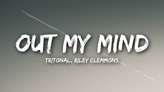 Tritonal - Out My Mind (Lyrics / Lyrics Video) feat. Riley Clemmons chords