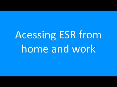 Accessing ESR From Home and Work