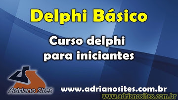 Delphi para iniciantes aula5 -  Curso Grátis