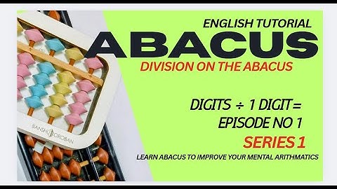 Division (1st series) on the Abacus English Tutorial episode 1