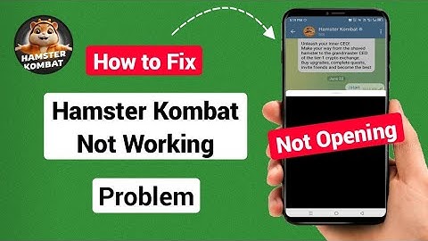 How to Fix Hamster Kombat Not Working | Hamster Kombat Not Opening Problem