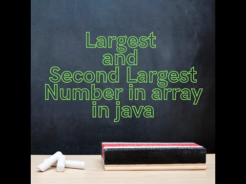 How to Get Largest Number and Second Largest Number from Array in java