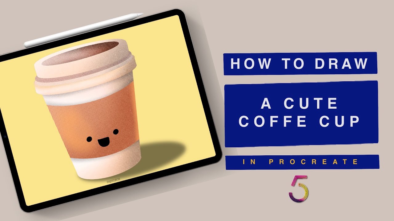 PROCREATE How to draw a CUTE COFFEE CUP iPad Illustration Tutorial