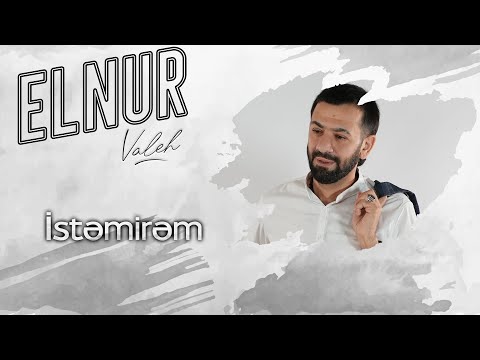 Elnur Valeh - istemirem (Official Audio)