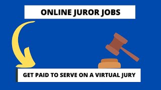 Make Money Being an Online Juror (What I Recommend)