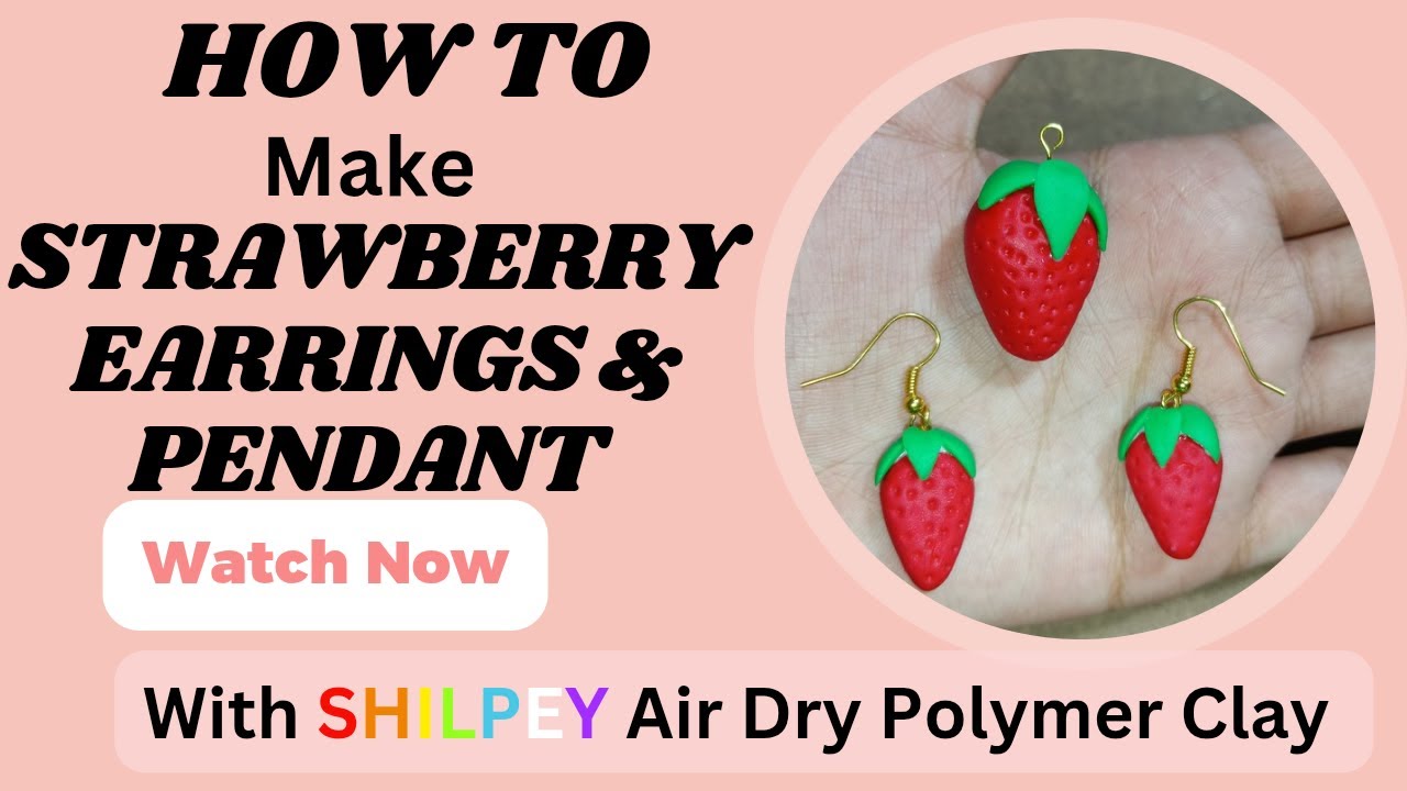 🍓 DIY Strawberry Earrings & Pendant Handmade Jewelry with SHILPEY Air Dry Polymer Clay #diy #art