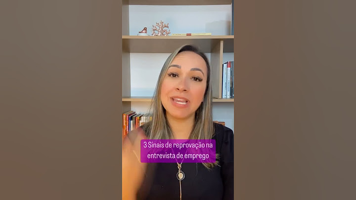3 Sinais de REPROVAÇÃO na Entrevista de Emprego