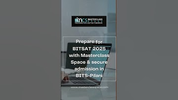 Prepare for BITSAT 2025 with Masterclass Space & secure admission in BITS-Pilani