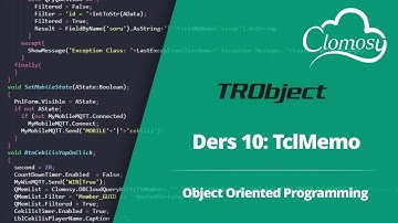 10- TRObject ile Nesneler: TclMemo Kullanımı | Clomosy