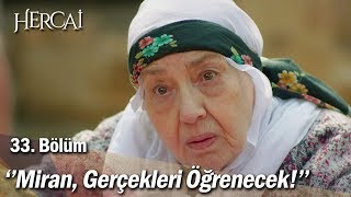 ''Miran gerçeği öğrenecek!'' - Hercai 33. Bölüm