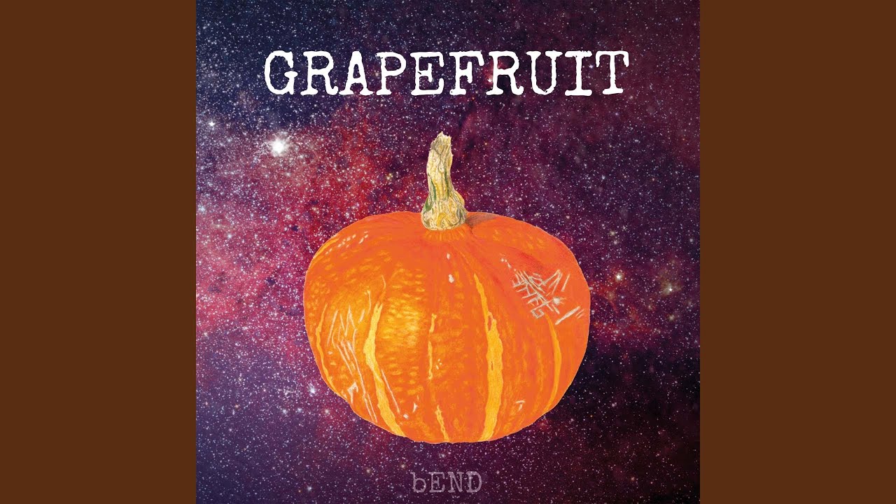 Watch Grapefruit on YouTube Watch Grapefruit on YouTube