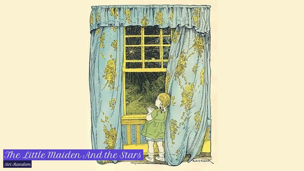 The Little Maiden And The Stars | 1895 Blow #sweetbabylullabies #lovelybabylullaby