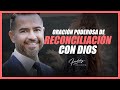 Oración poderosa de reconciliación con Dios - Freddy DeAnda