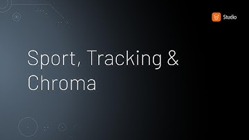 Sport, Tracking & Chroma • Hudl Studio