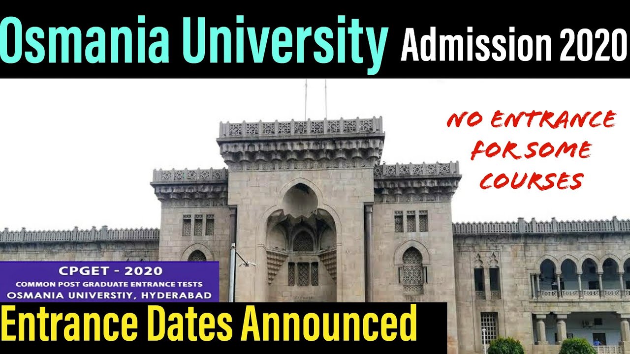 CPGET 2020 Entrance Schedule | Osmania University Admission 2020
