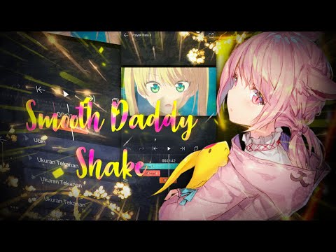 Tutorial Smooth Shake Daddy Style | Alight Motion Tutorial