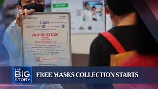 Covid-19: Free masks 'out of stock' at some collection points | THE BIG STORY