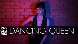 Video thumbnail of "Dancing Queen - Abba (Ramona Rox Cover)"