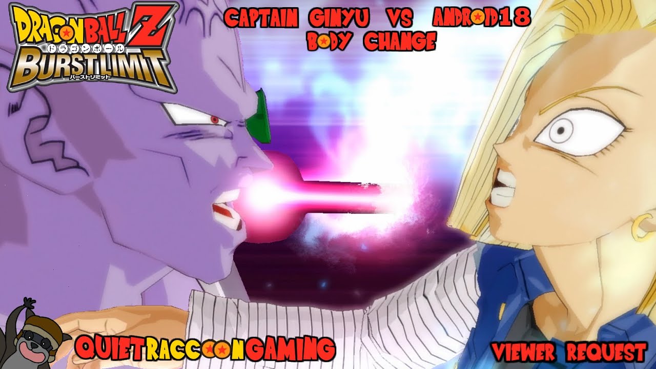 Dragon Ball Z: Burst Limit (PS3) Request - Captain Ginyu vs Android 18 - Body Change