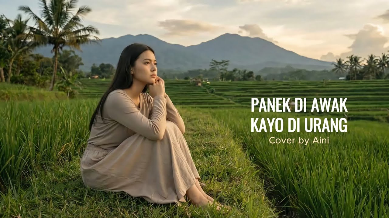 Panek Di Awak Kayo Di Urang - Cover by Aini