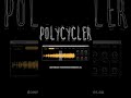 POLYCLYCLER - Max for Live #ableton #electronicmusic #sound #computermusic