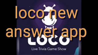 Loco new answer app 100%work||by technical sonu||#part1 screenshot 4