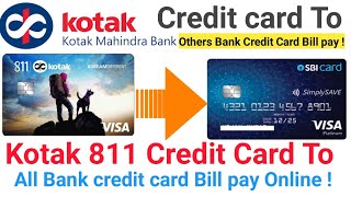 Kotak 811 Credit Card To Others Bank credit card Bill pay online instantly | Trickydharmendra |