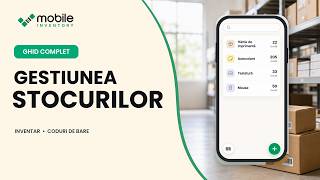 Mobile Inventory: tutorial complet pentru gestiunea stocurilor și inventariere | RO