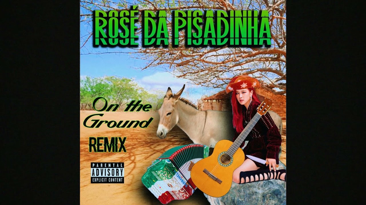 ROSÉ - On The Ground (PISADINHA REMIX)