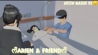 Arien & friend [Arien Masuk RS?!] 𝗦𝗔𝗞𝗨𝗥𝗔 𝗦𝗖𝗛𝗢𝗢𝗟 𝗦𝗜𝗠𝗨𝗟𝗔𝗧𝗢𝗥